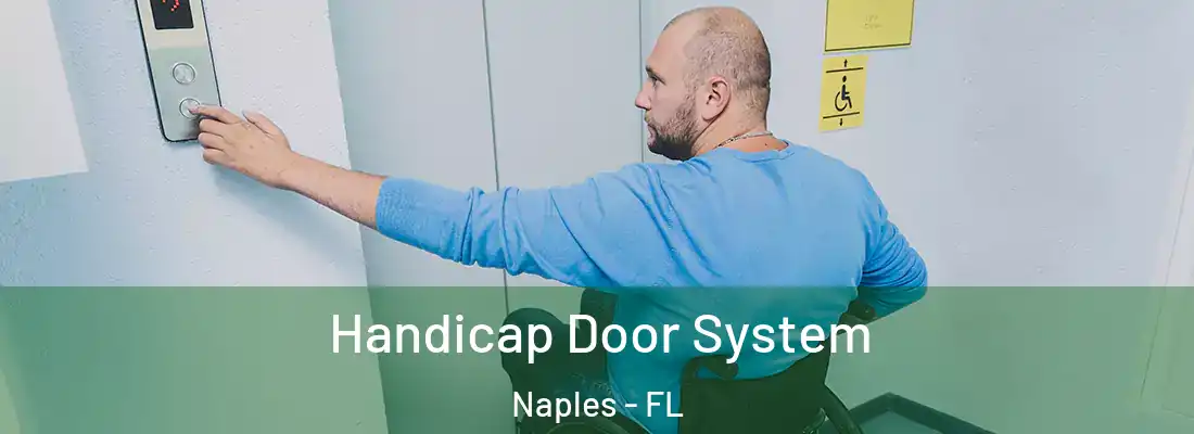 Handicap Door System Naples - FL
