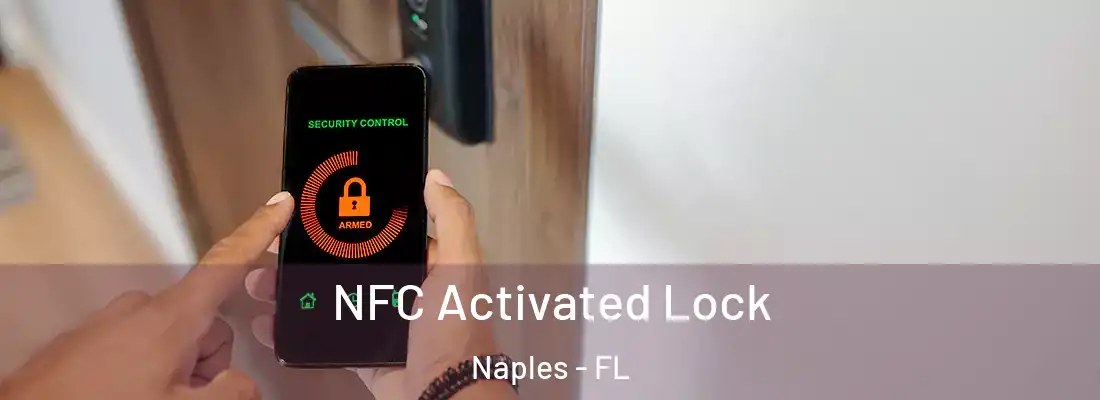  NFC Activated Lock Naples - FL