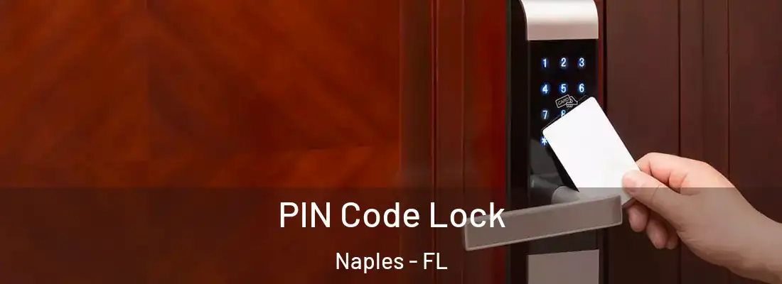 PIN Code Lock Naples - FL